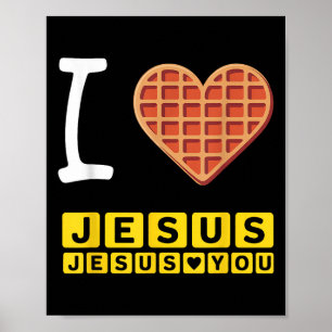 I Liebe Jesus Waffle Herzlich Funny Christliches F Poster