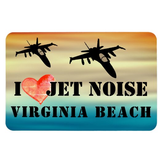 I Liebe Jet Noise Virginia Beach Magnet (Horizontal)