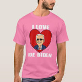 I Liebe Joe Biden Heart - Pro President Joe Biden T-Shirt (Vorderseite)
