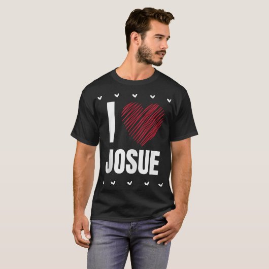 I Liebe JOSUE Vorname Cooles Herz ├ é ┬ Hübsche Pe T-Shirt (Vorne ganz)