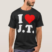 I Liebe Jt Heart Funny Jt Name T-Shirt (Vorderseite)