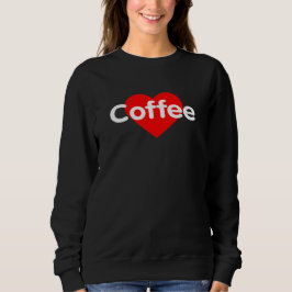 I Liebe Kaffee Sweatshirt