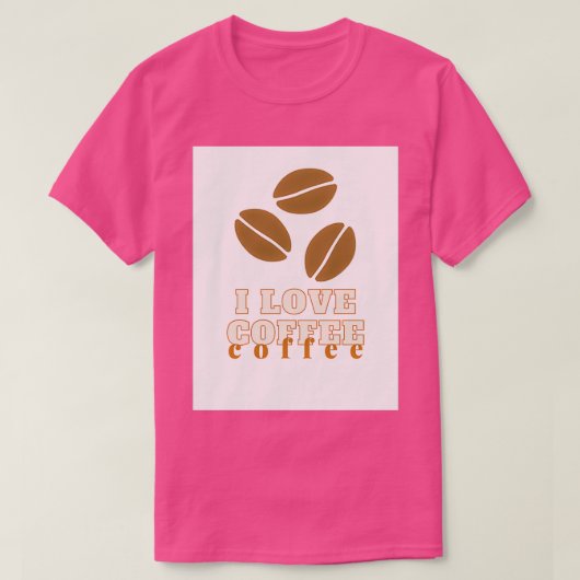 I Liebe Kaffee t 2 T-Shirt (Design vorne)