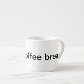 I Liebe Kaffeepause Espressotasse (Vorderseite Rechts)