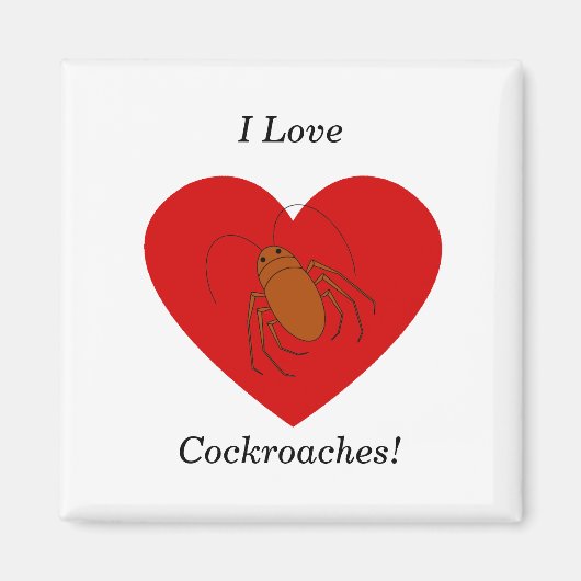 I Liebe Kakerlaken Magnet (Vorne)