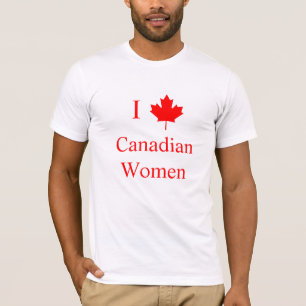 I Liebe Kanadische Frauen T-Shirt