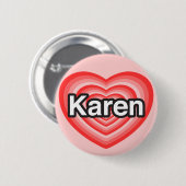 I Liebe Karen. Liebe I Sie Karen. Herz Button (Vorne & Hinten)