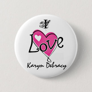 I Liebe Karyn Debracy Button