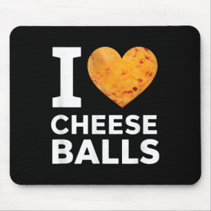 I Liebe Käse Funny Cheeseball Snack Food Lover Mousepad