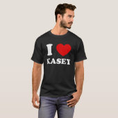 I Liebe Kasey I Heart Kasey Funny Kasey T-Shirt (Vorne ganz)