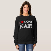I Liebe Kate I Heart Kate Sweatshirt (Vorne ganz)