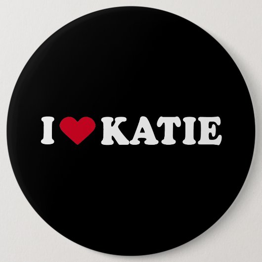 I LIEBE KATIE2 BUTTON (Vorderseite)