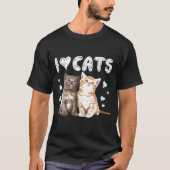 I Liebe Katzen I Liebe Kätzchen Katze T-Shirt (Vorderseite)