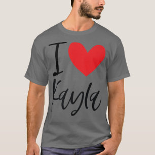 I Liebe Kayla Name Personalisiert Girl BESTE FREUN T-Shirt