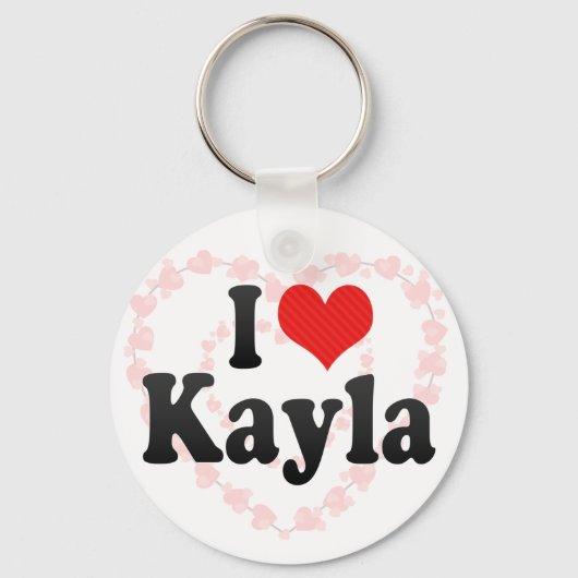 I Liebe Kayla Schlüsselanhänger (Vorderseite)