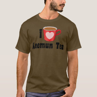 I Liebe Keemun Tea Designs für Teeliebhaber T-Shirt