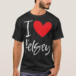 I Liebe Kelsey Name Personalisiert Girl Beste Freu T-Shirt