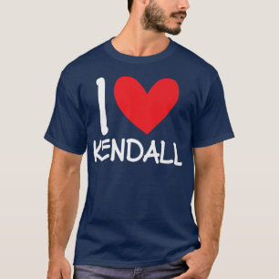 I Liebe Kendall Name Personalisiert Girl Frau BEST T-Shirt