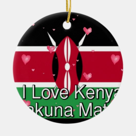 I Liebe Kenya und "Hakuna Matata" Kunstdrucken Keramik Ornament (Vorne)