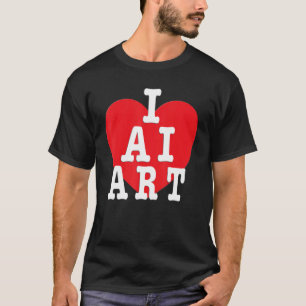 I Liebe KI - I Herz KI T-Shirt