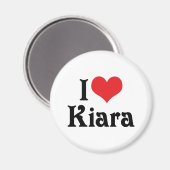 I Liebe Kiara Magnet (Vorderseite/Rückseite)