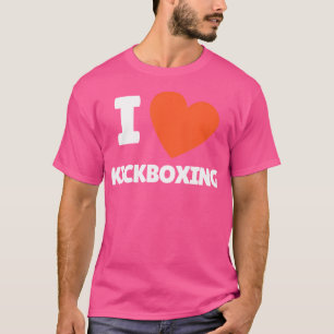 I Liebe Kickboxing I Herz Kickboxing Liebhaber T-Shirt