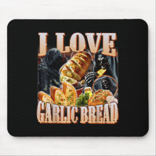 I Liebe Knoblauchbrot Skelett Funny Meme Weird Mousepad