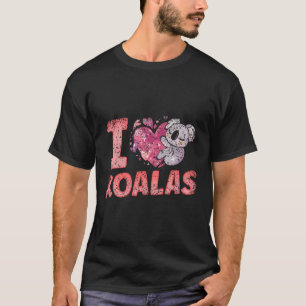 I Liebe Koalas Animal Koala Koala Bear T-Shirt
