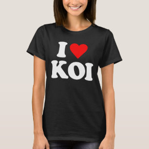 I LIEBE KOI T-Shirt