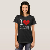 I Liebe Künstlicher Intelligenz Zitat KI-Programmi T-Shirt (Vorne ganz)