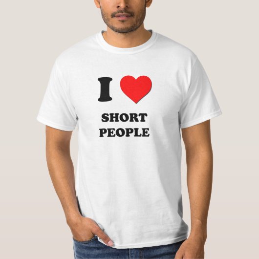 I Liebe-kurze Leute T-Shirt (Vorderseite)