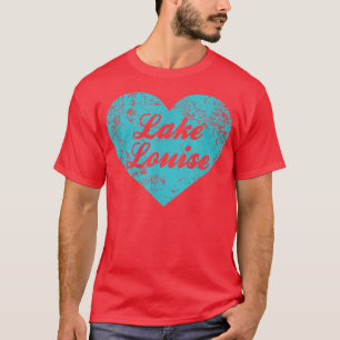I Liebe Lake Louise , Alaska Camping Geschenk T-Shirt