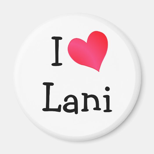 I Liebe Lani Magnet (Vorne)