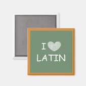 I Liebe Latein Magnet (Vorderseite/Rückseite)