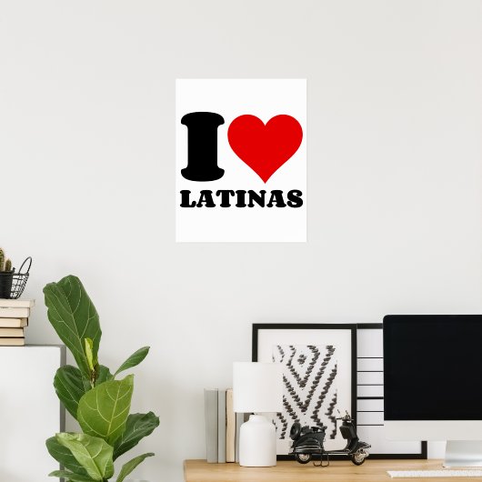 I LIEBE LATINAS POSTER (Heimbüro)