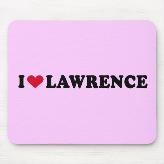 I LIEBE LAWRENCE MOUSEPAD (Vorne)