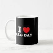 I Liebe Leg Day Kaffeetasse (Links)