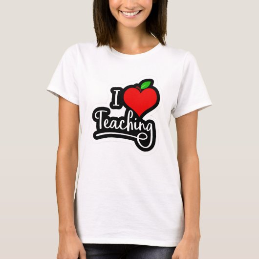 I Liebe Lehren T-Shirt (Vorderseite)