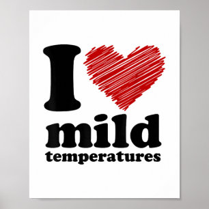 I Liebe Leichte Temperaturen I Herz Leichte Temper Poster