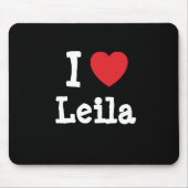 I Liebe Leila T - Shirt Mousepad (Vorne)