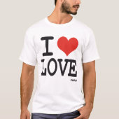 I LIEBE LIEBE T-Shirt (Vorderseite)