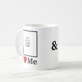 I Liebe Lieben Me Hinzufügen Foto Image Personalis Kaffeetasse (Vorderseite Links)