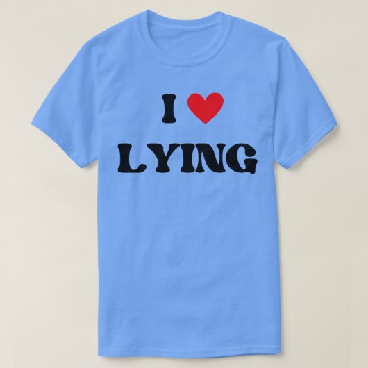 i Liebe liegen T-Shirt (Design vorne)