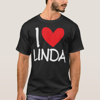 I Liebe Linda Name Herz Personalisiert Girl Woman  T-Shirt