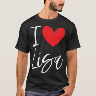 I Liebe Lisa Name Personalisiert Girl BESTE FREUND T-Shirt