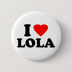 I Liebe Lola Button