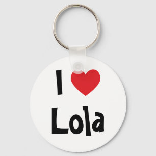 I Liebe Lola Schlüsselanhänger