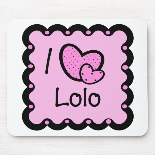 I Liebe Lolo niedlicher T - Shirt Mousepad (Vorne)