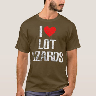 I Liebe Lot Lizards T-Shirt