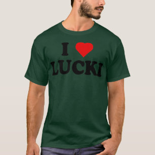 I Liebe Lucki I Heart Lucki T-Shirt